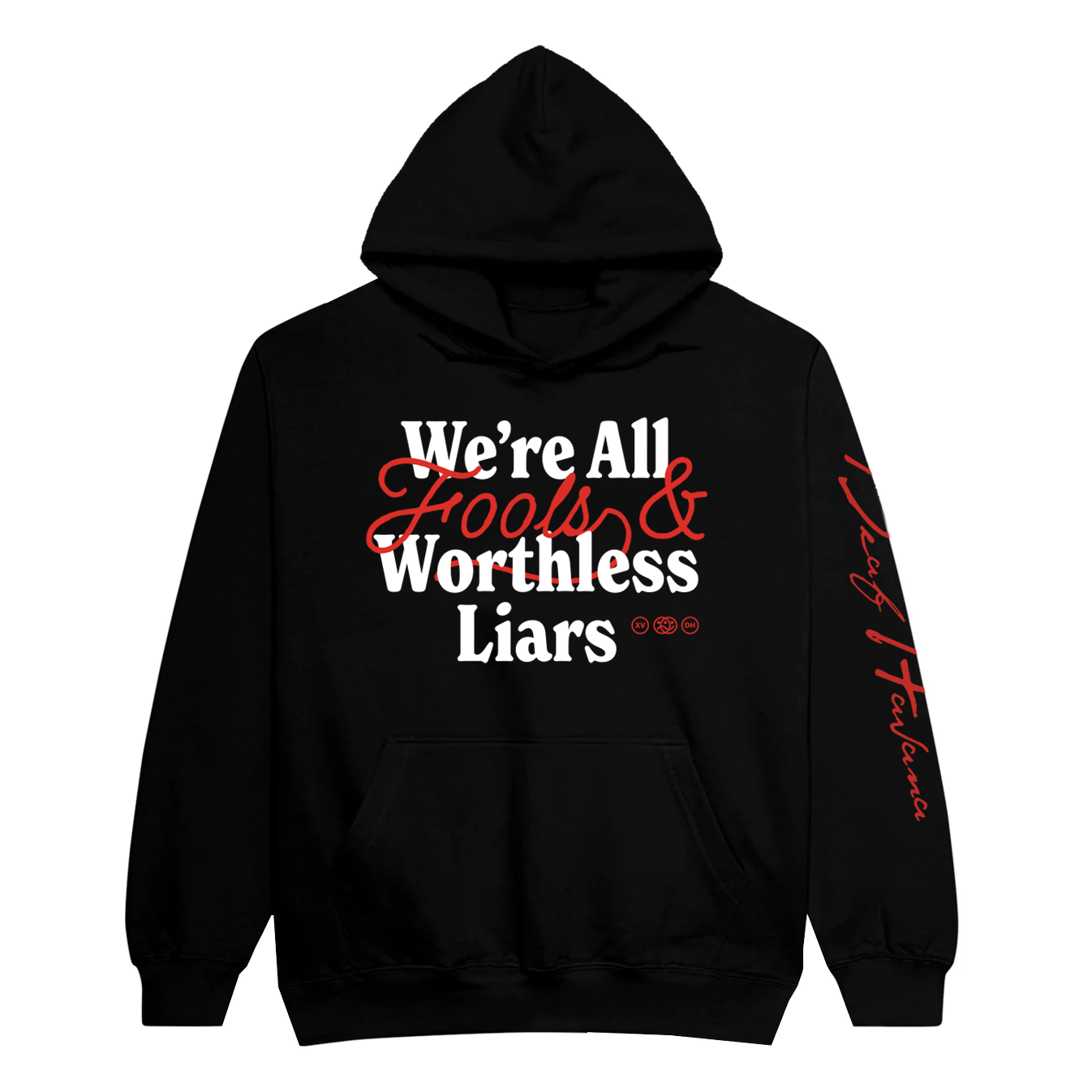 FOOLS & WORTHLESS LIARS - LYRICS HOODIE